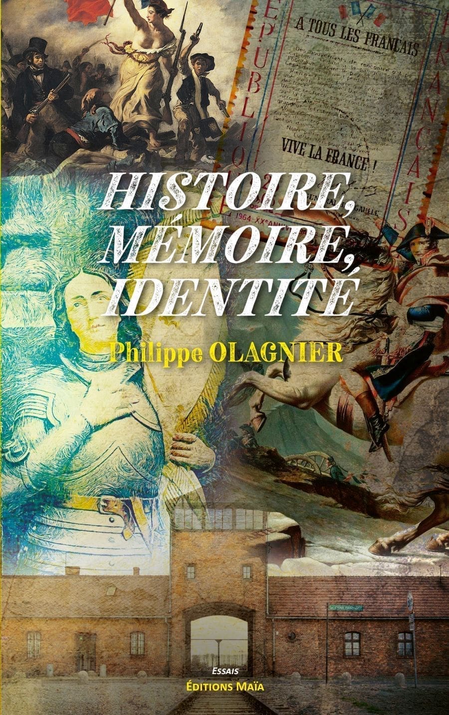 Philippe OLAGNIER - Histoire, mémoire, identité