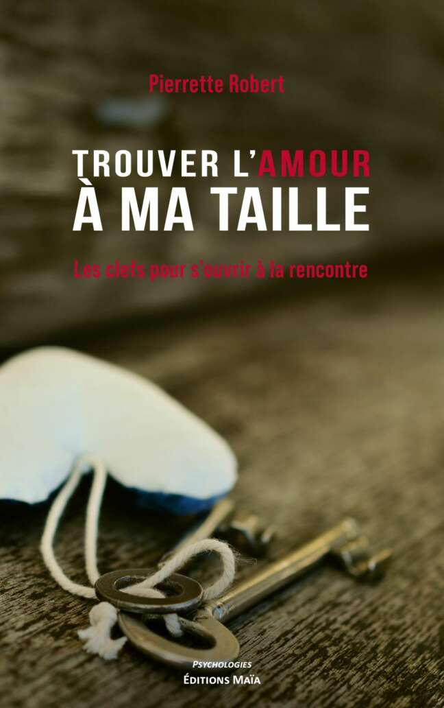 Pierrette ROBERT - Trouver l'amour à ma taille