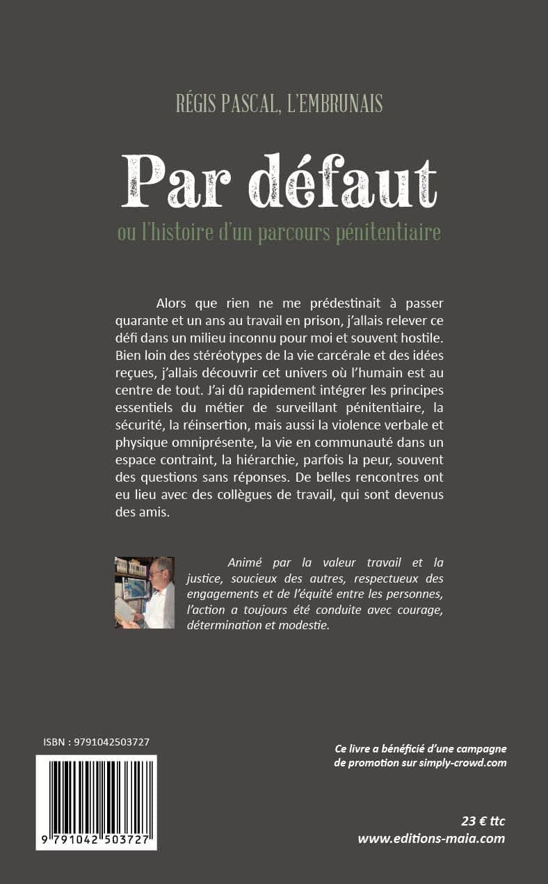 Régis PASCAL - Par défaut ou l’histoire d’un parcours pénitentiaire 2