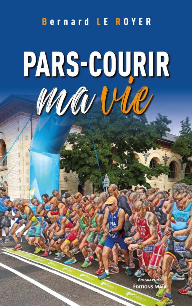 Pars-courir ma vie_LE ROYER