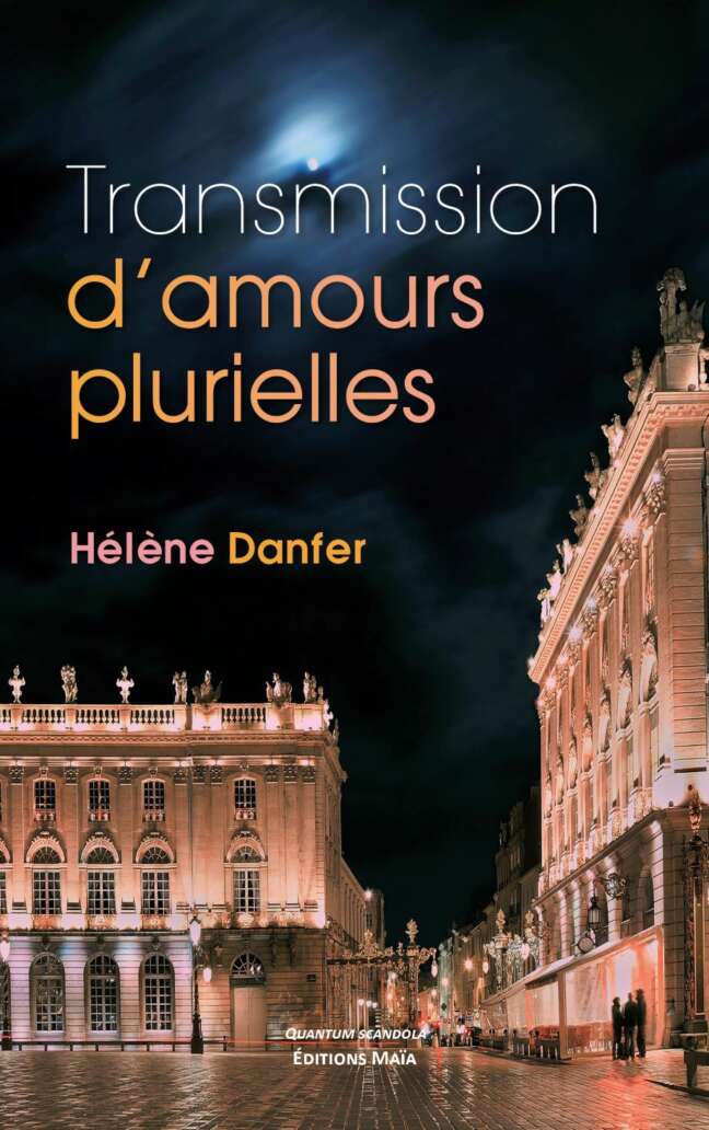 Transmission d'amours plurielles_DANFER