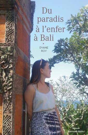 Du paradis a l'enfer a Bali Dyane Roy