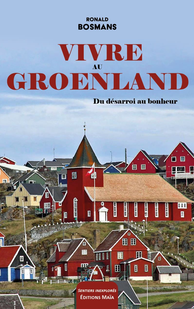 Vivre au Groenland Ronald Bosmans