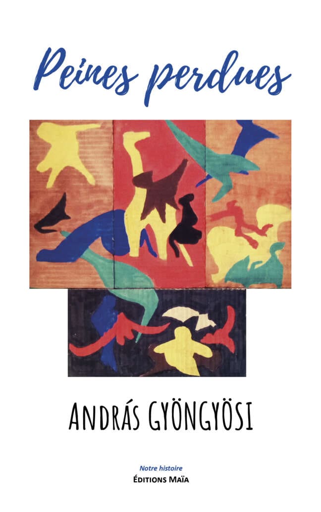 Peines perdues - András Gyöngyösi