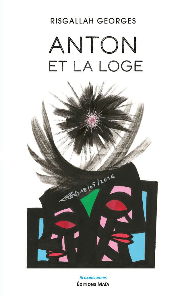 Anton et la loge - Risgallah Georges