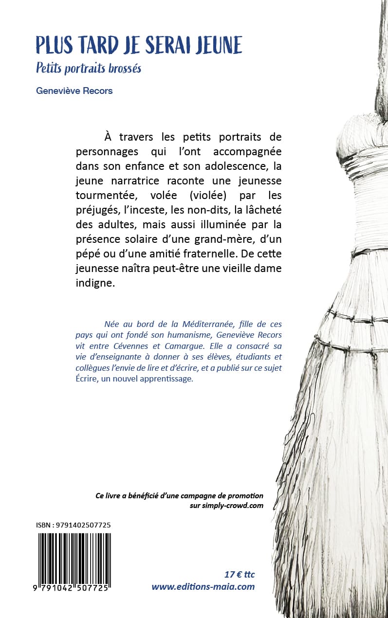 Plus tard je serai jeune - Petits portraits brossés - Geneviève Recors