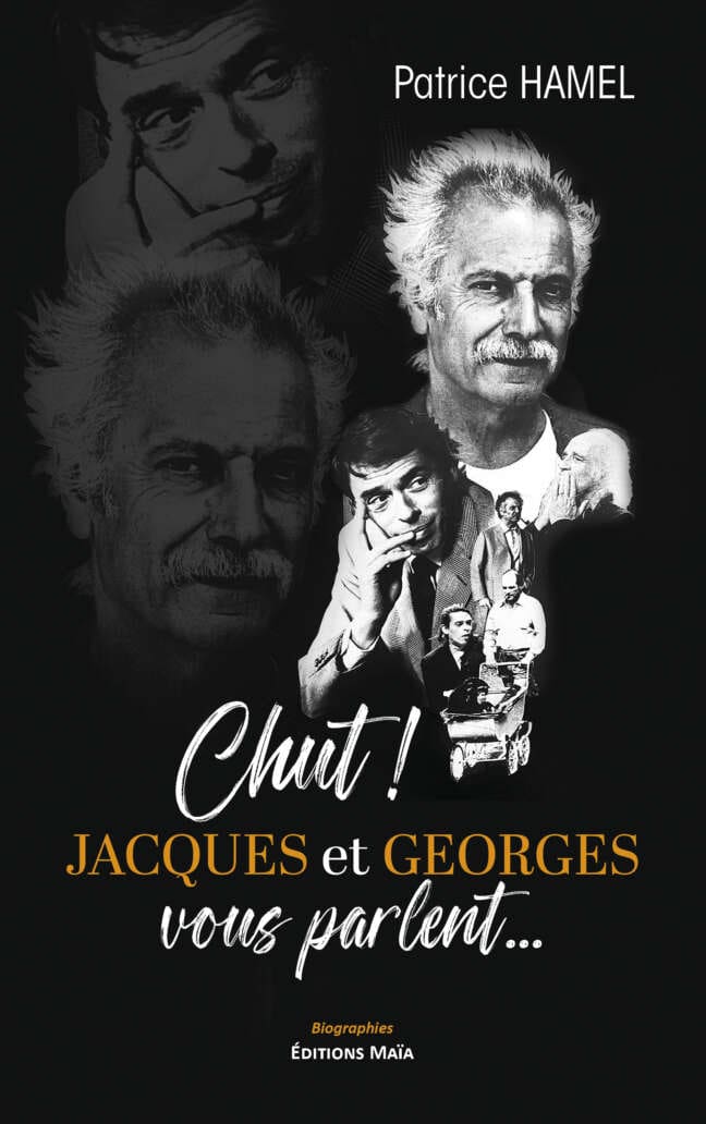 Chut ! Jacques et Georges vous parlent… - Patrice Hamel