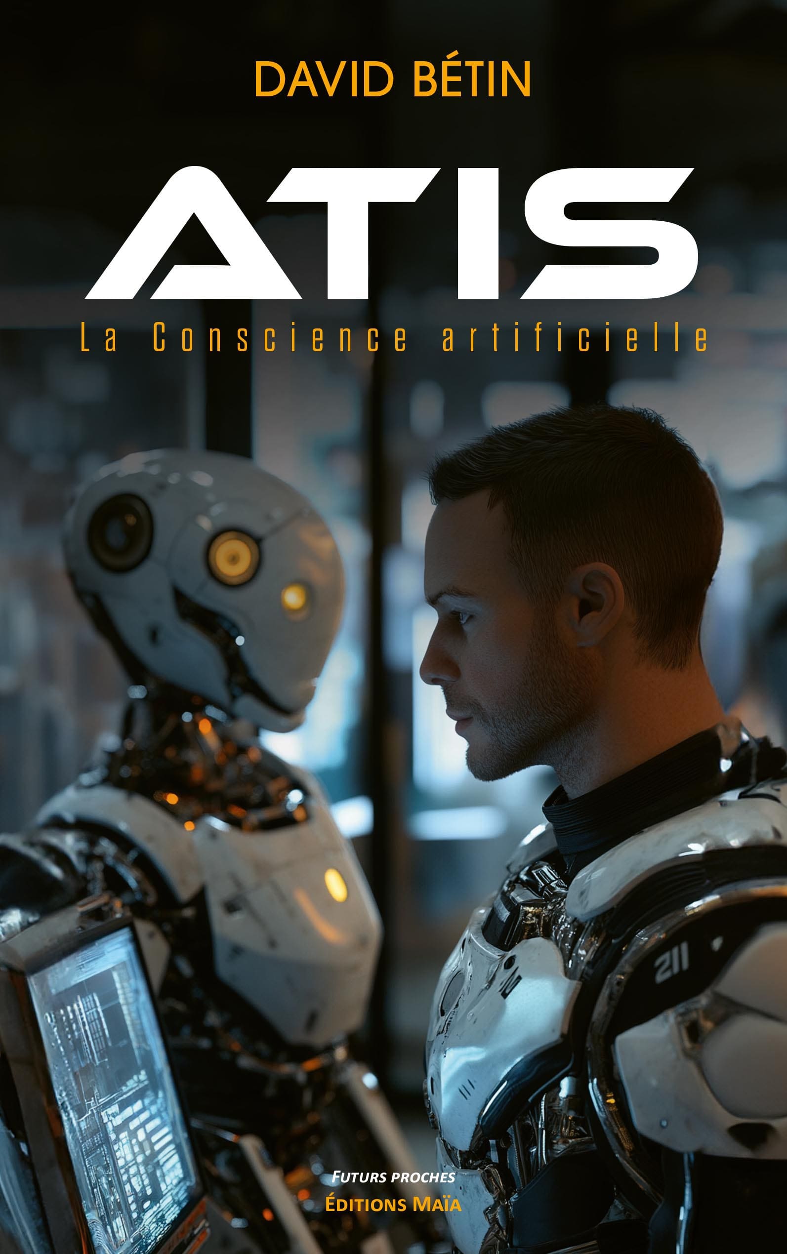ATIS - La Conscience artificielle - David BÉTIN