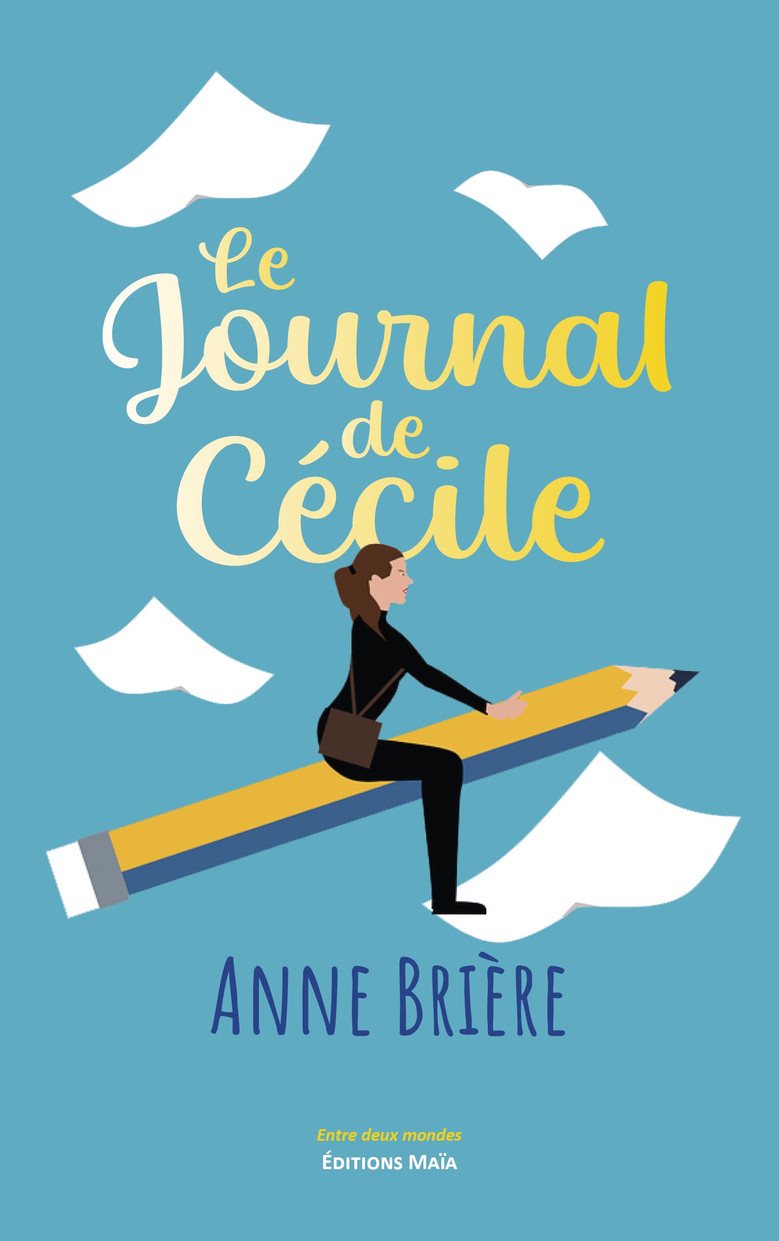 Le Journal de Cécile - Anne Brière