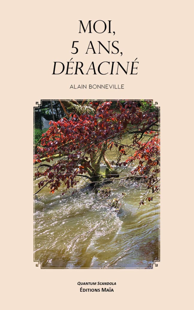 Moi, 5 ans, déraciné - Alain Bonneville