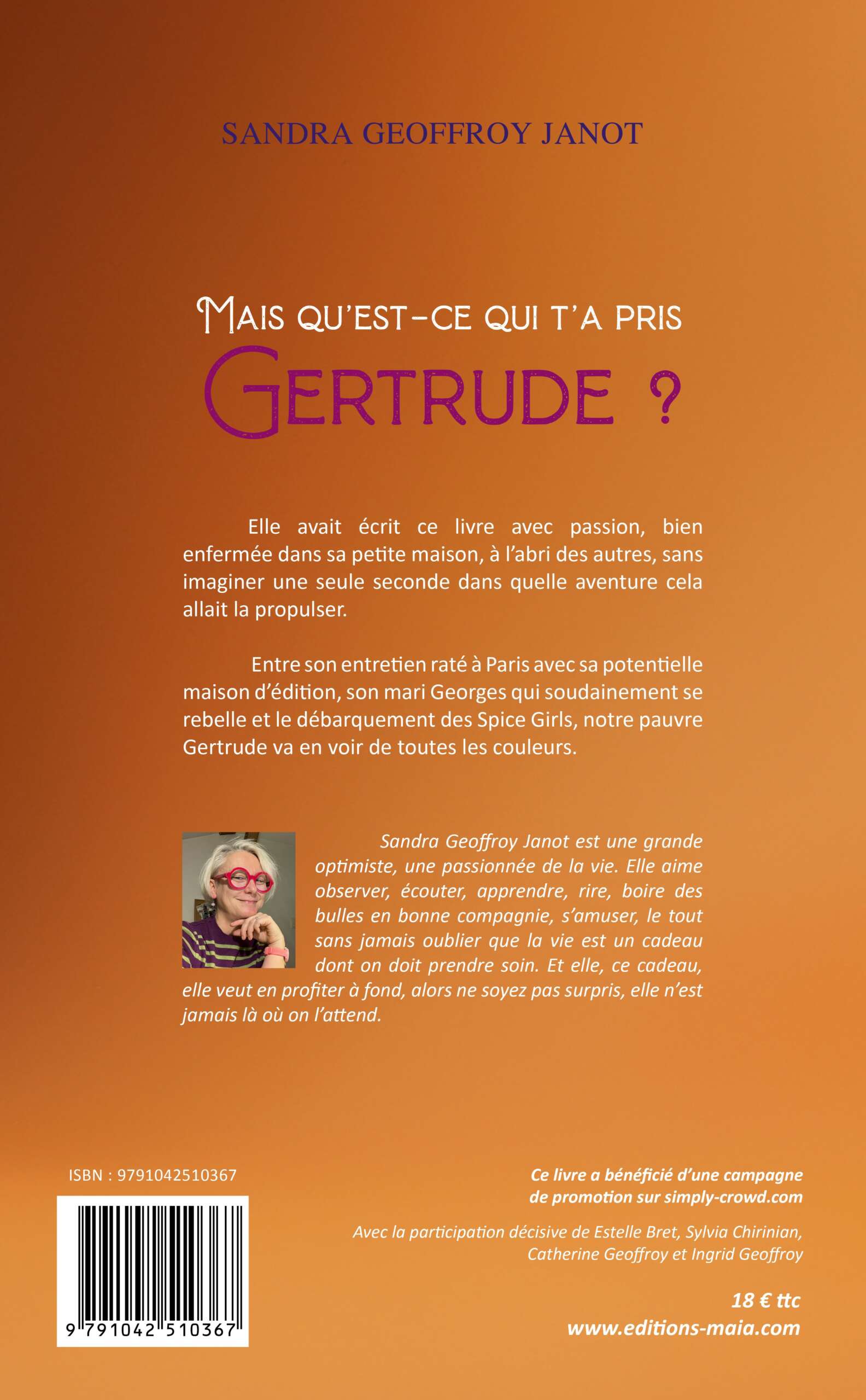 Mais qu’est-ce qui t’a pris Gertrude ? - Sandra Geoffroy Janot