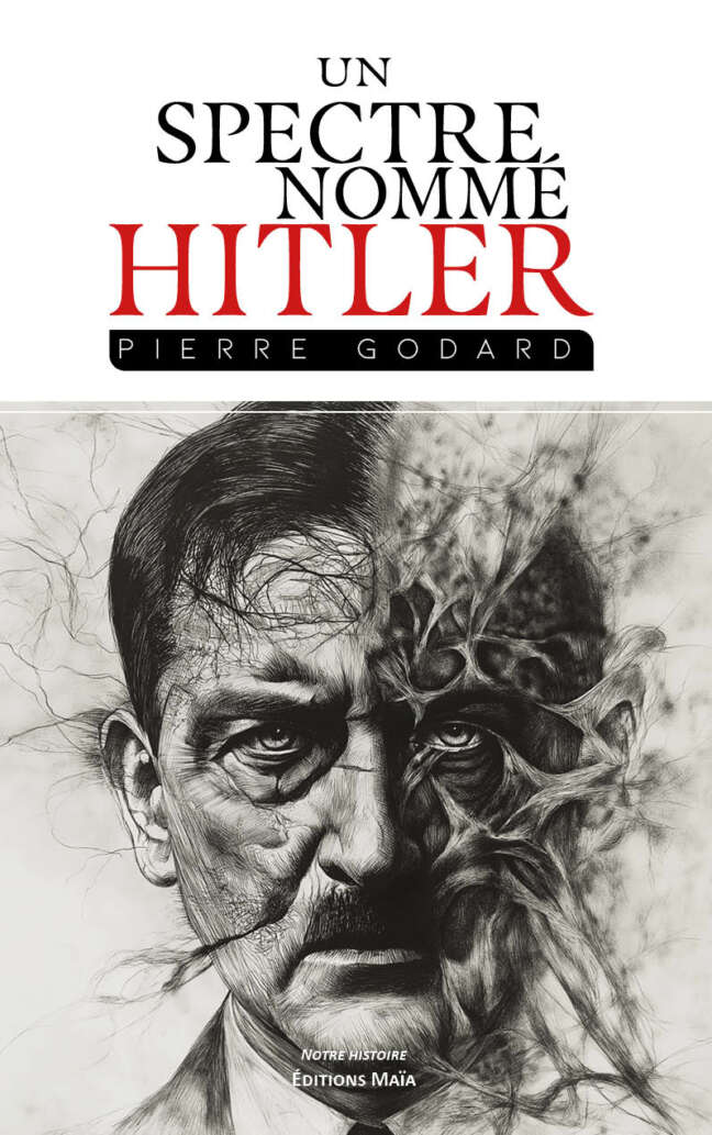 Un spectre nommé Hitler - Pierre Godard