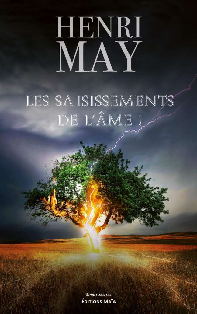 Henri May - Les Saisissements de l'âme !