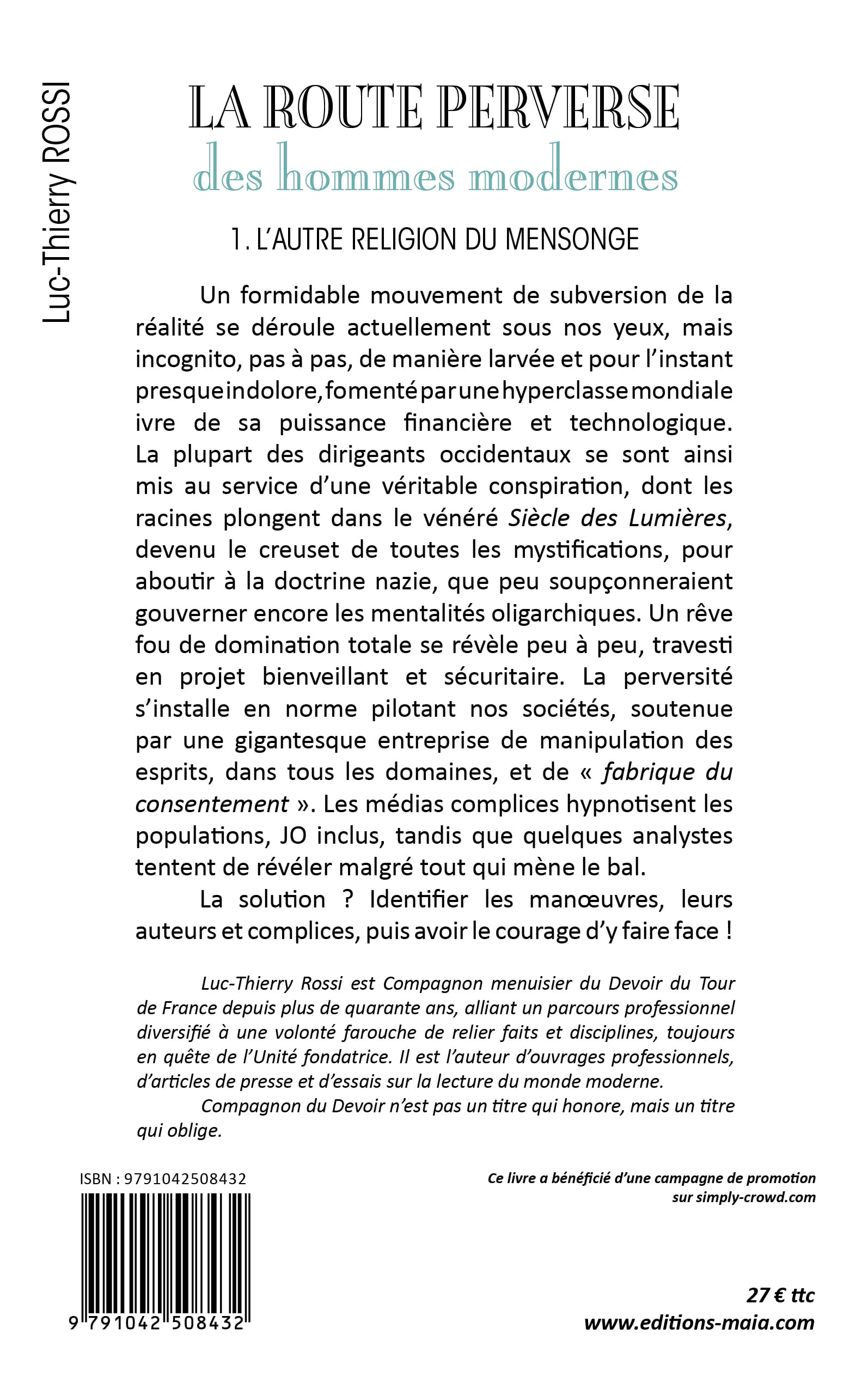 Luc-Thierry Rossi - La Route perverse des hommes modernes - 1. L'autre religion du mensonge