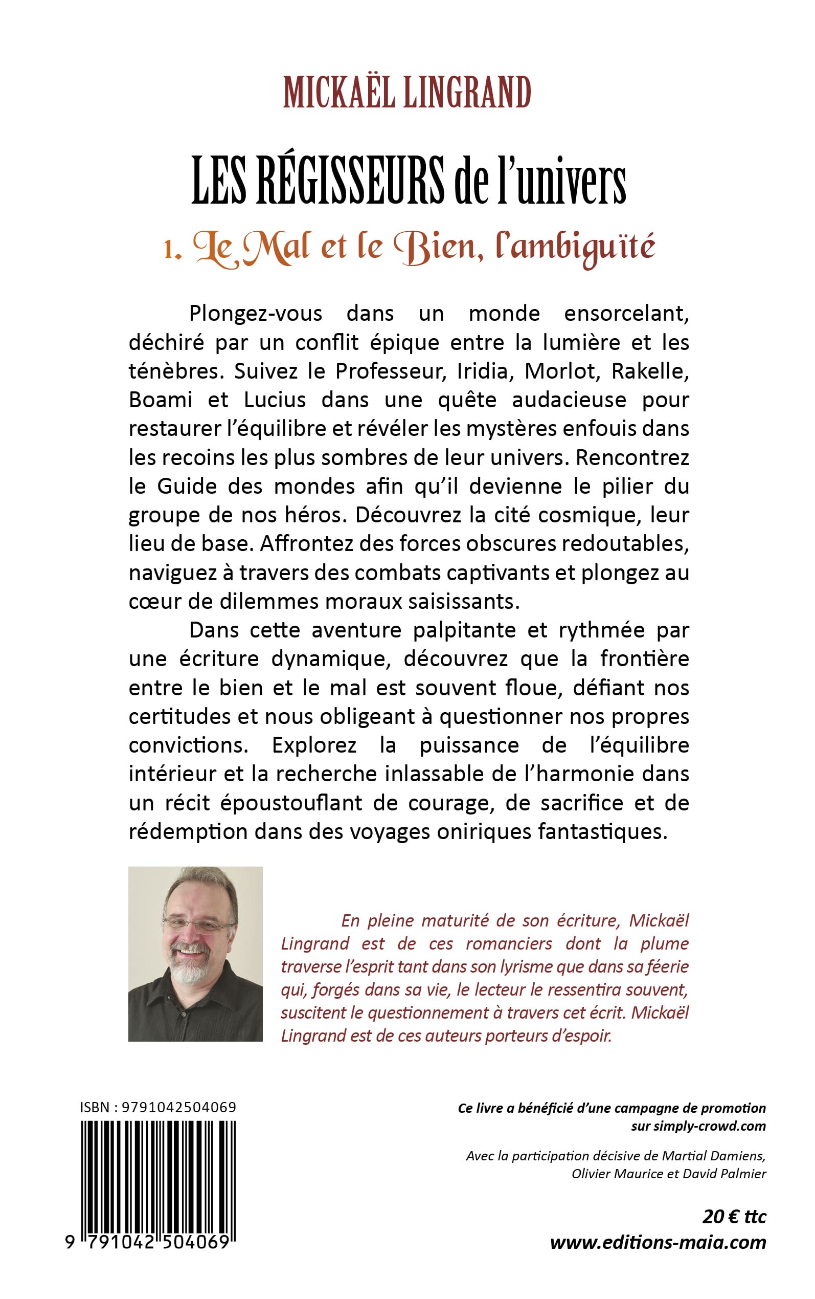 Mickaël Lingrand - Les Régisseurs de l’univers - 1. Le Mal et le Bien, l’ambiguïté
