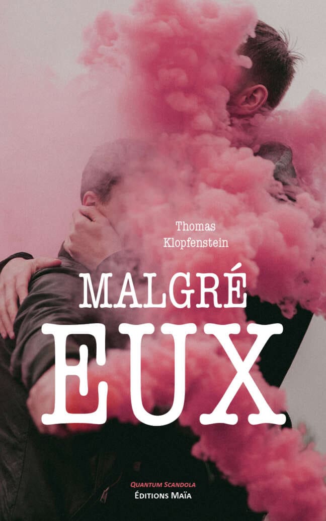 Malgré eux - Thomas Klopfenstein