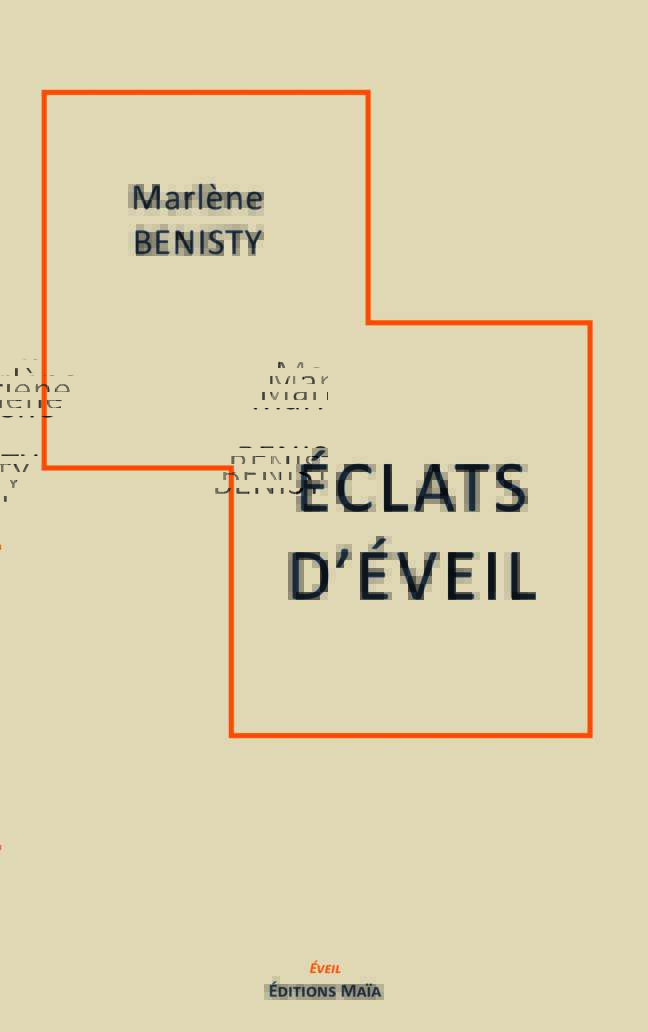 Marlène Benisty, Éclat d'éveil