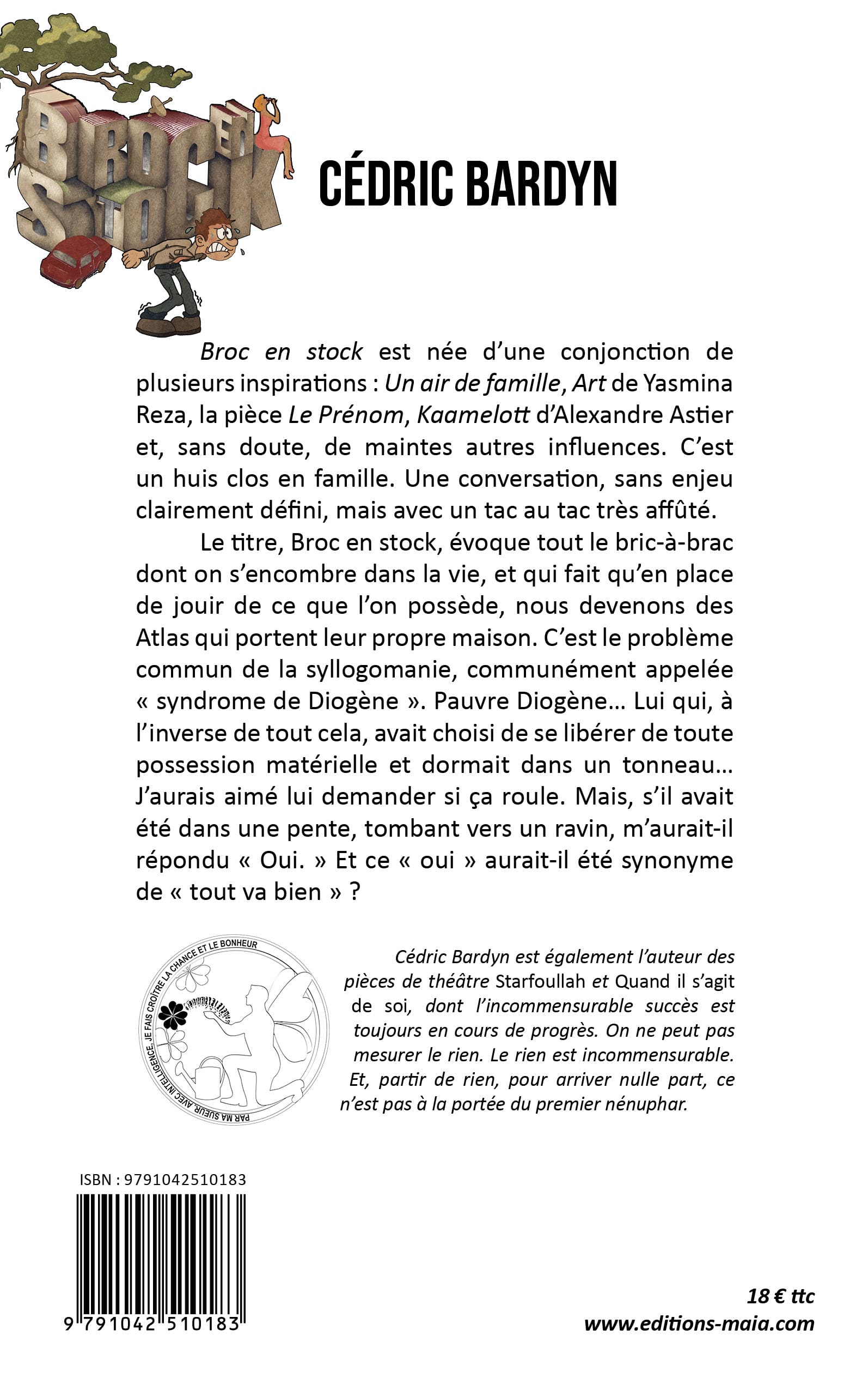 Cédric Bardyn, Broc en stock