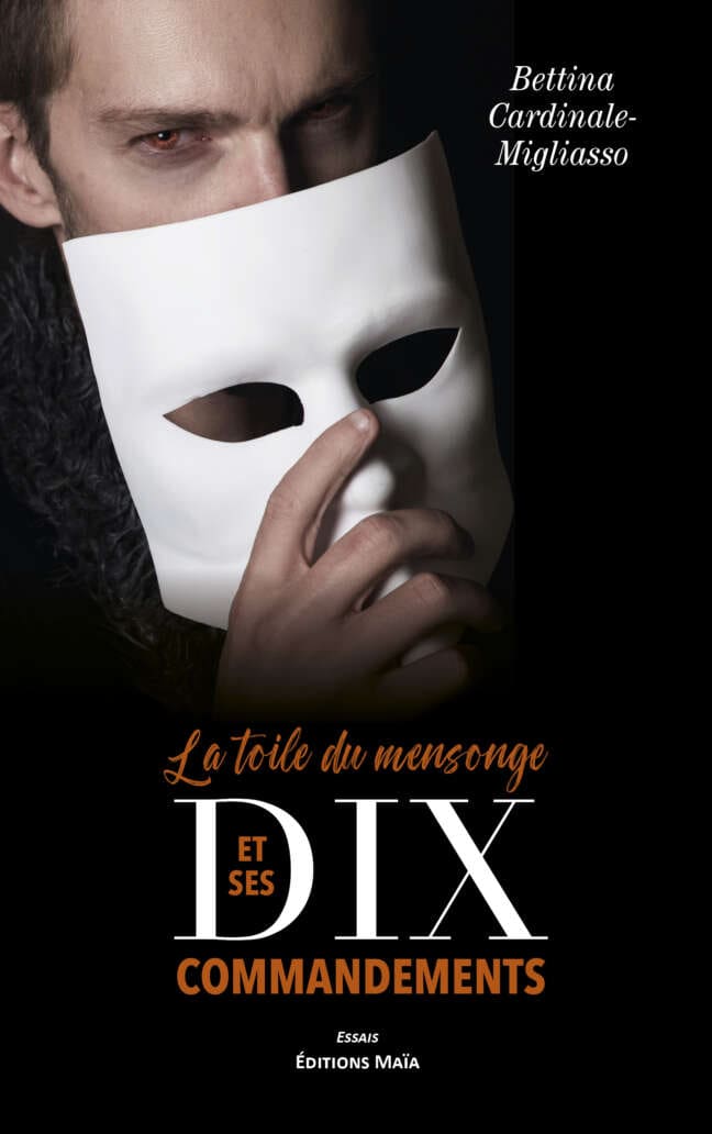 Bettina Cardinale-Migliasso, La Toile du mensonge et ses dix commandements