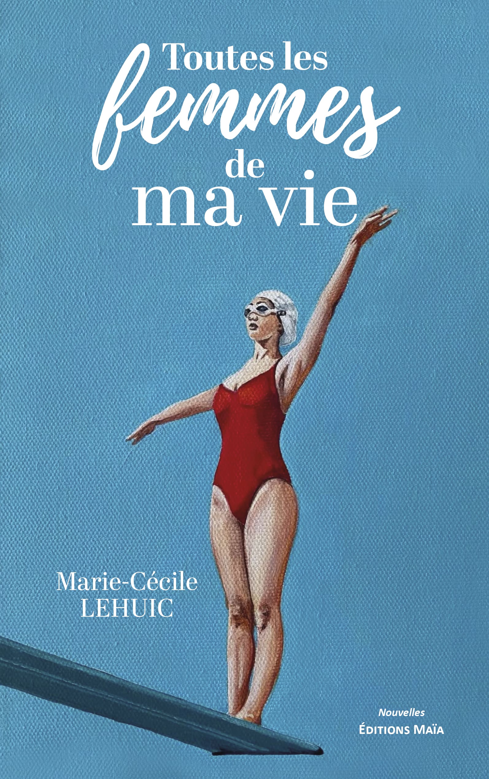 Marie-Cécile Lehuic, Toutes les femmes de ma vie