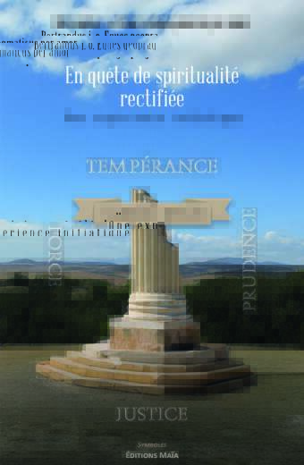 Bertrandus i. o. Eques geopragmaticus per amor - En quête de spiritualité rectifiée - Une expérience initiatique