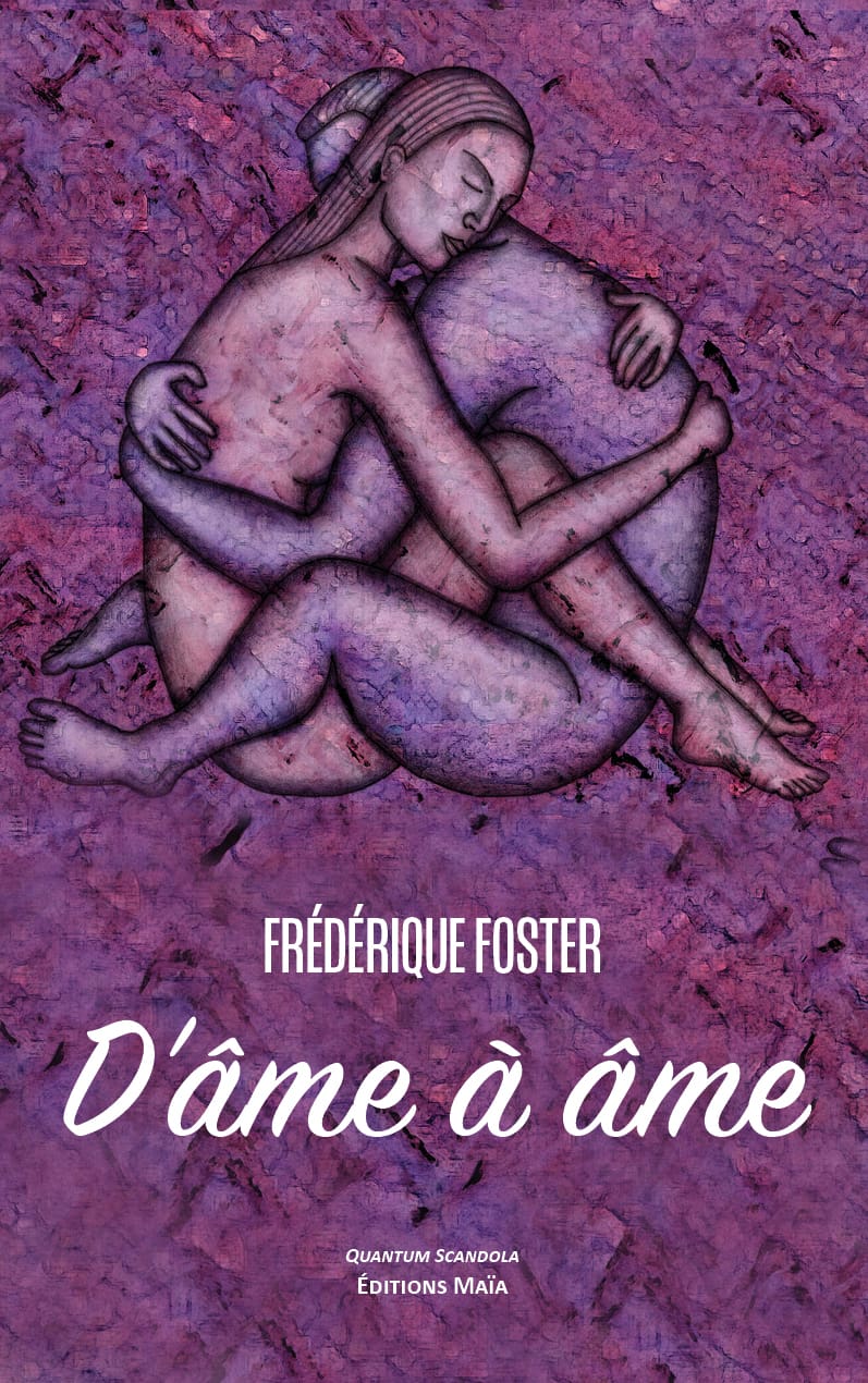 Frédérique Foster - D'âme à âme