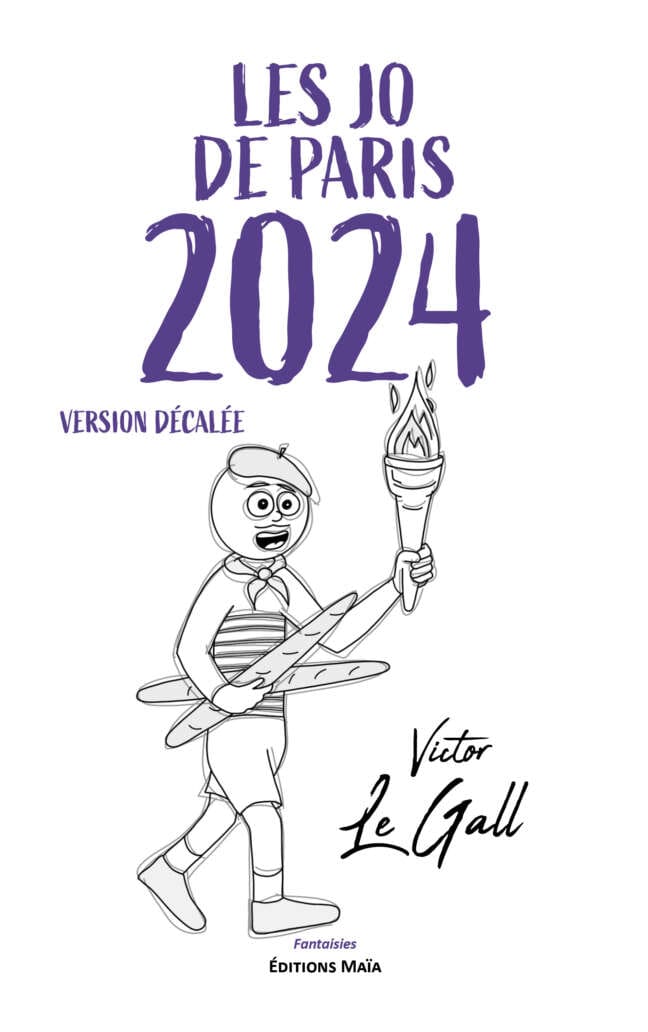 Victor Le Gall - Les JO de Paris 2024 - Version décalée