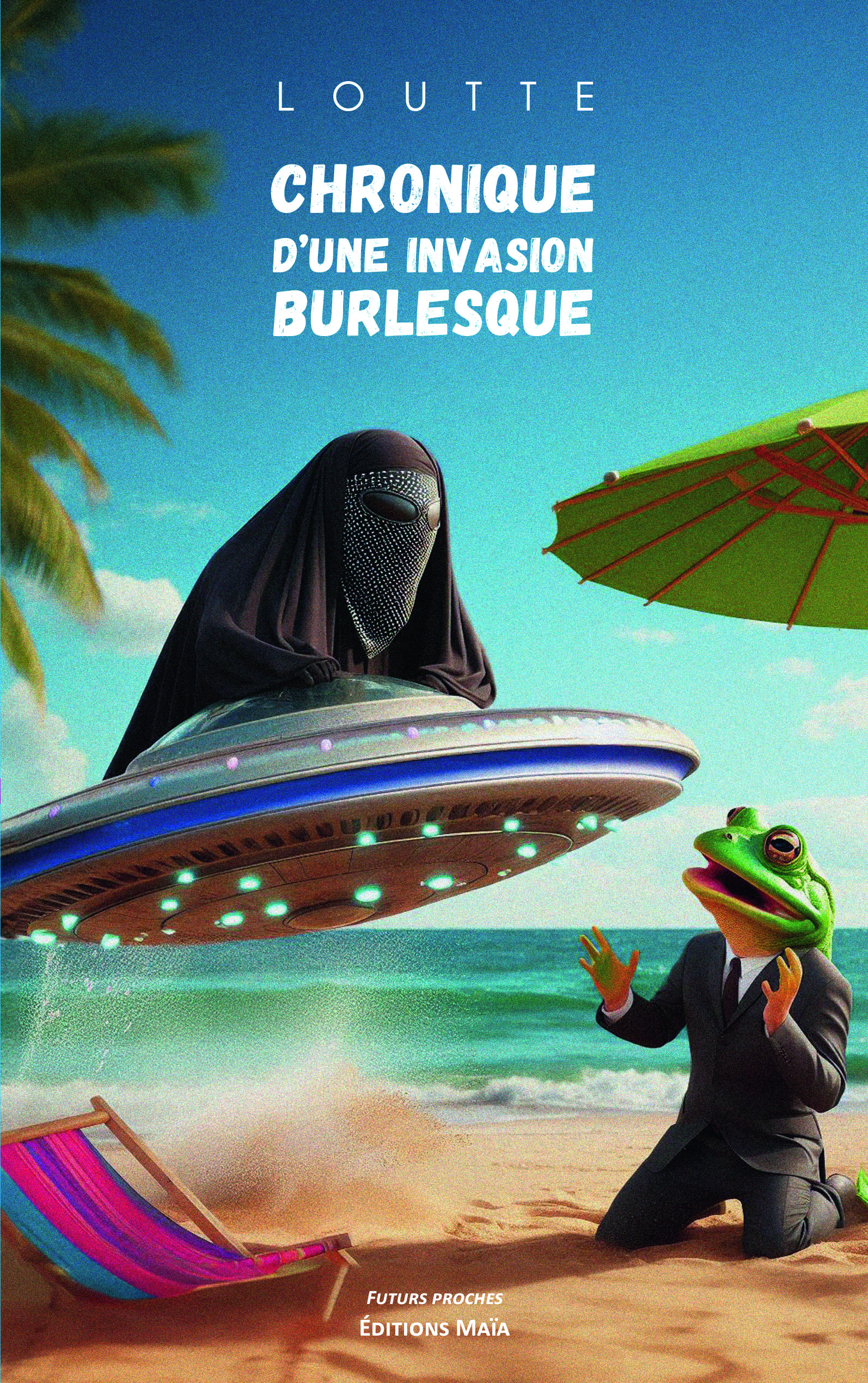 Loutte, Chronique d'une invasion burlesque