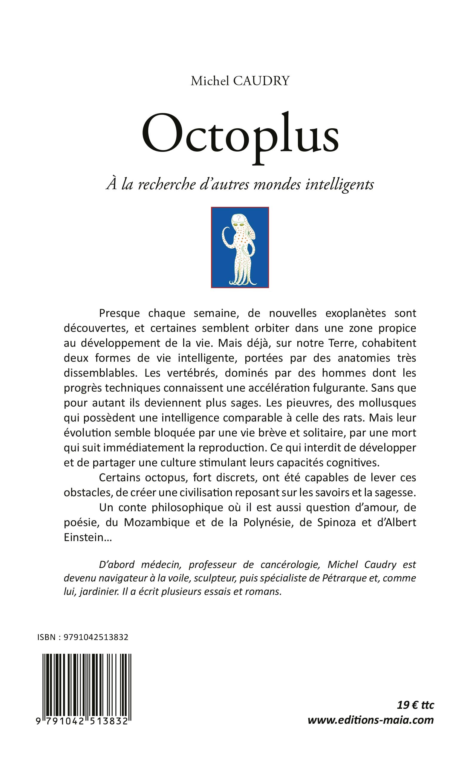Michel Caudry, Octoplus