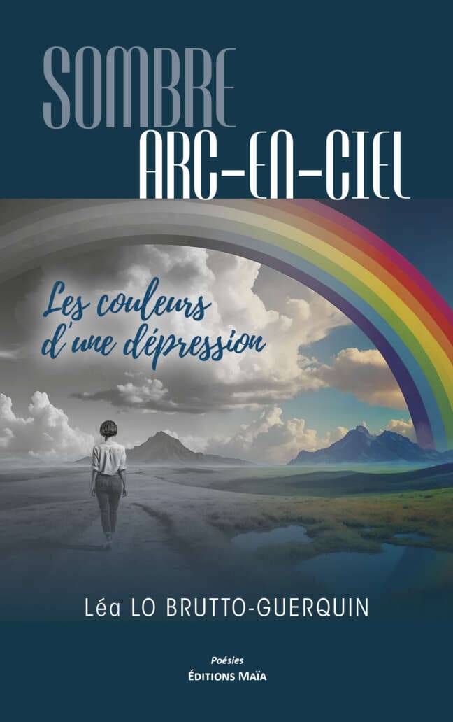 Léa Lo Brutto-Guerquin, Sombre arc-en-ciel, les couleurs d’une dépression