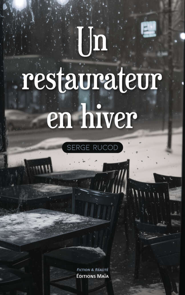 Serge Rucod - Un restaurateur en hiver