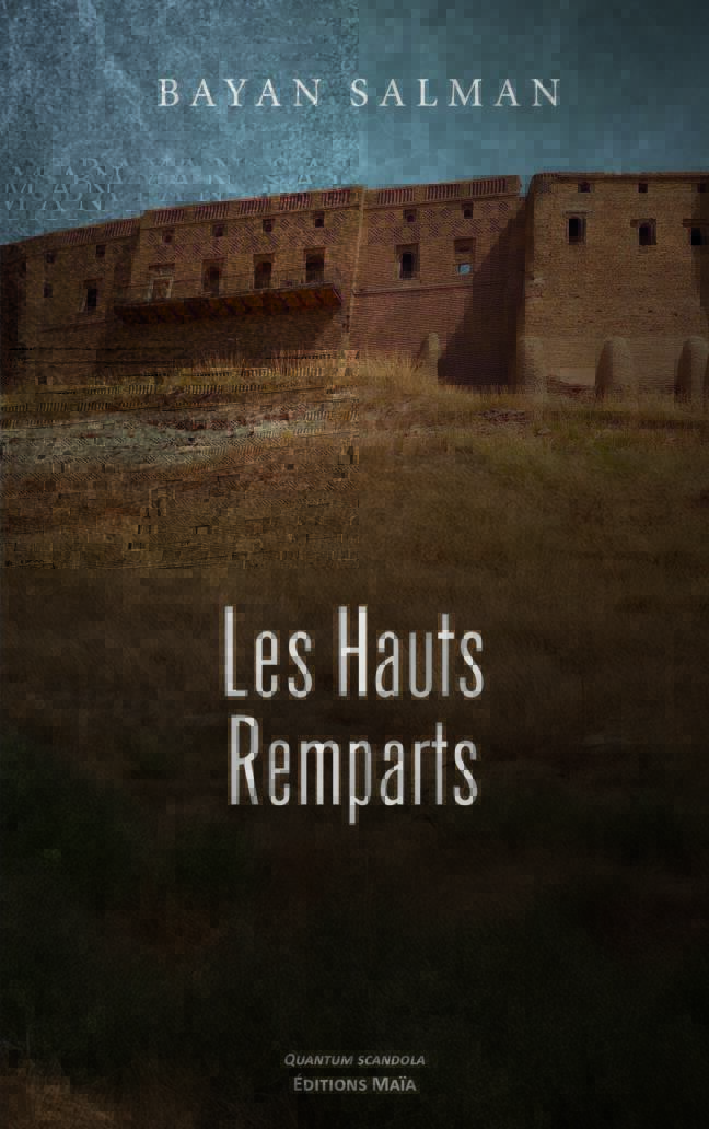 Bayan Salman, Les Hauts Remparts