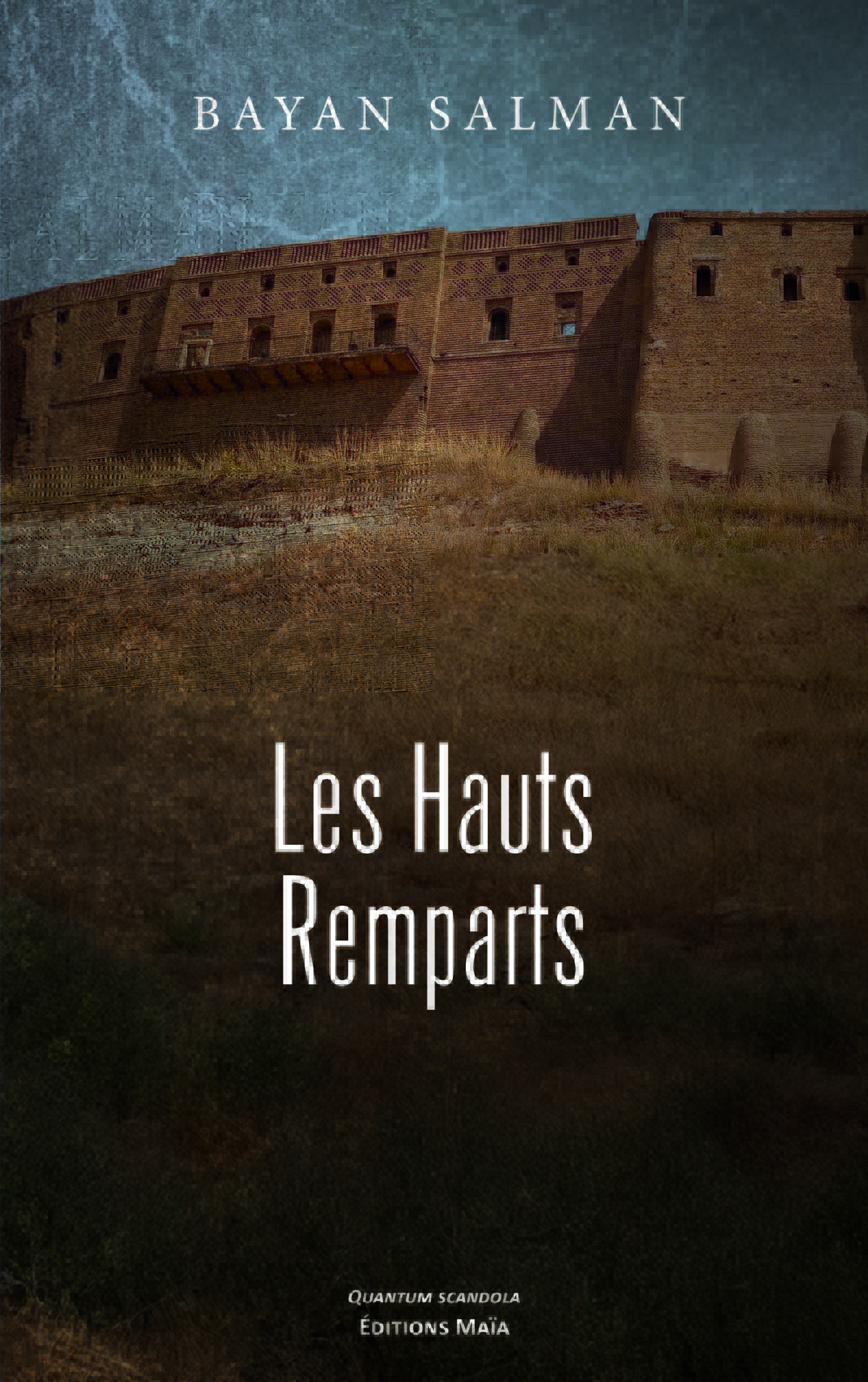Bayan Salman, Les Hauts Remparts