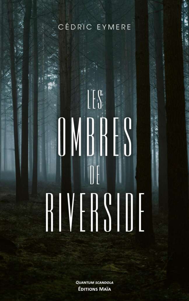 Cédric Eymere, Les Ombres de Riverside