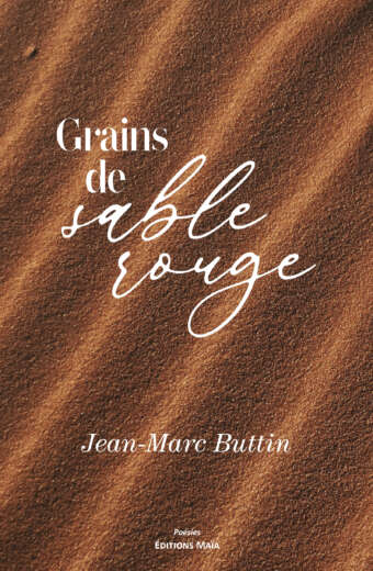 Jean-Marc Butin, Grains de sable rouge