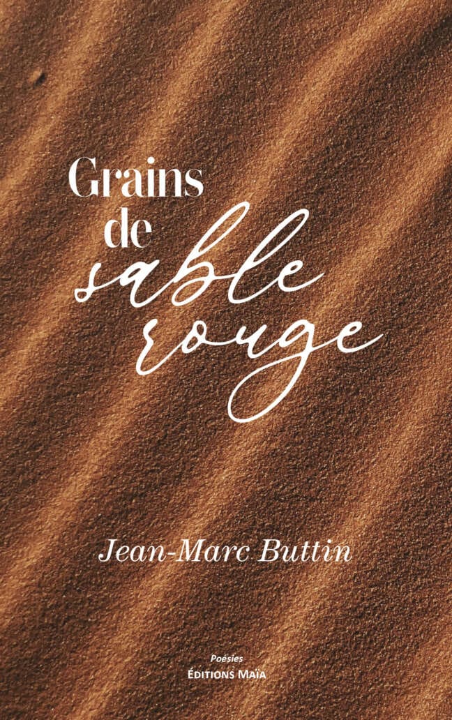 Jean-Marc Butin, Grains de sable rouge