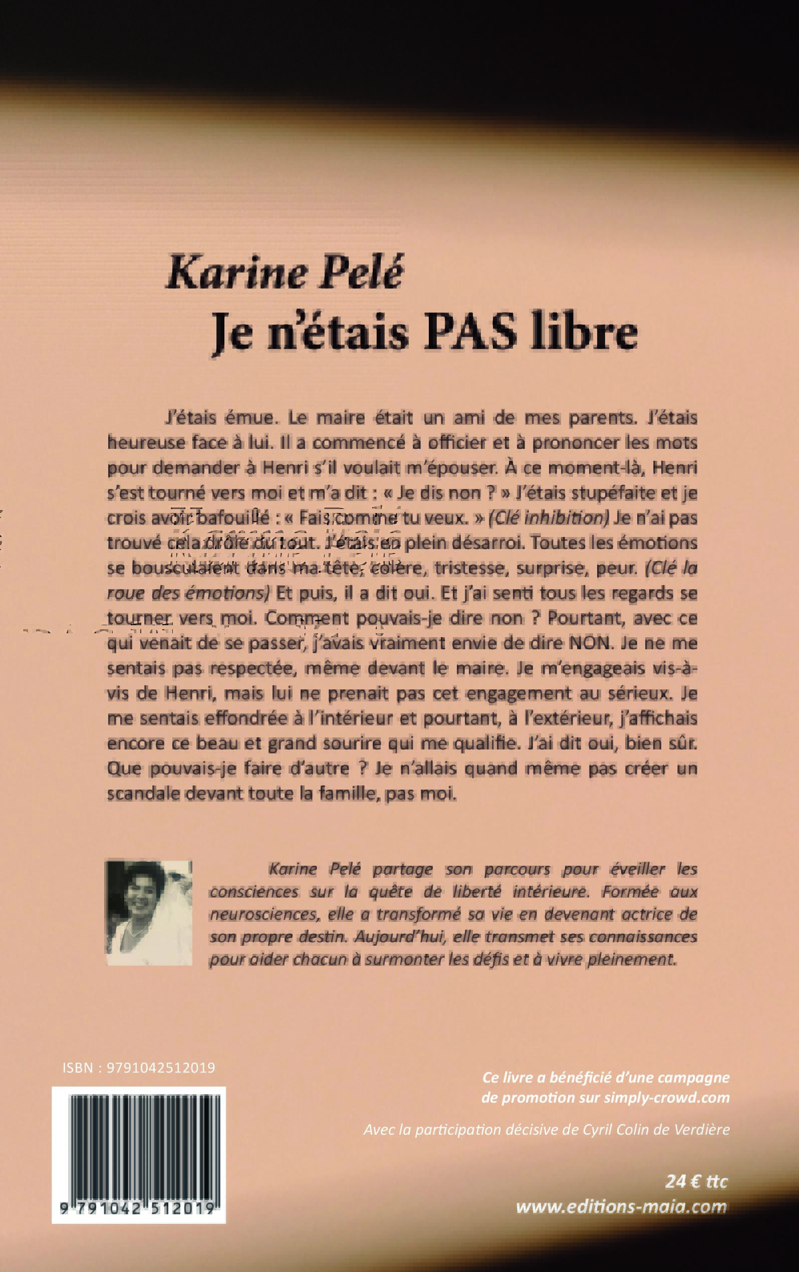 Karine Pelé, Je n'étais pas libre
