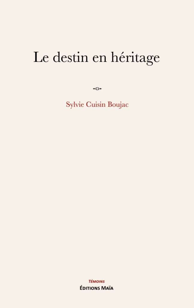 Le Destin en héritage, Sylvie Cuisin Boujac