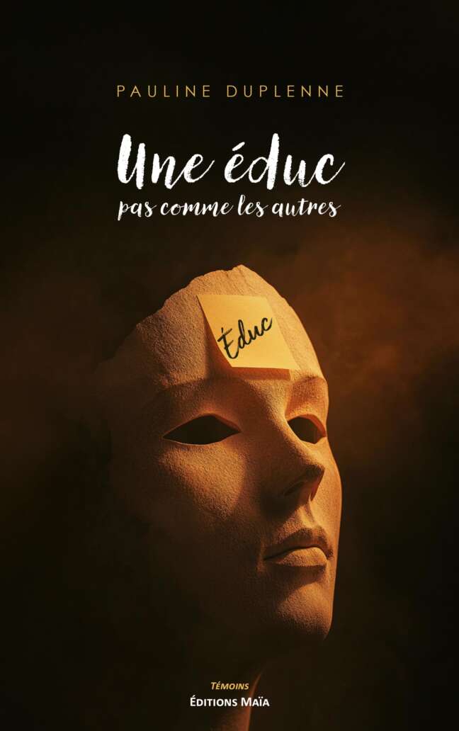 Pauline Duplenne, Une éduc pas comme les autres