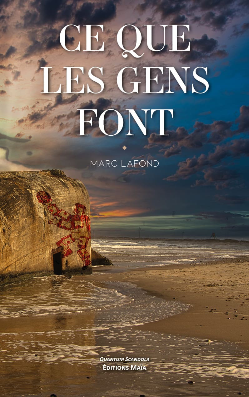 Marc Lafond, Ce que les gens font