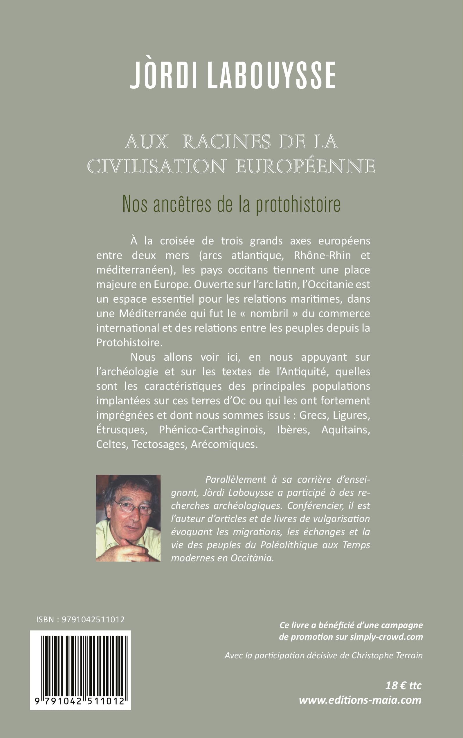 Jòrdi Labouysse, Aux racines de la civilisation européenne, Nos ancêtres de la Protohistoire