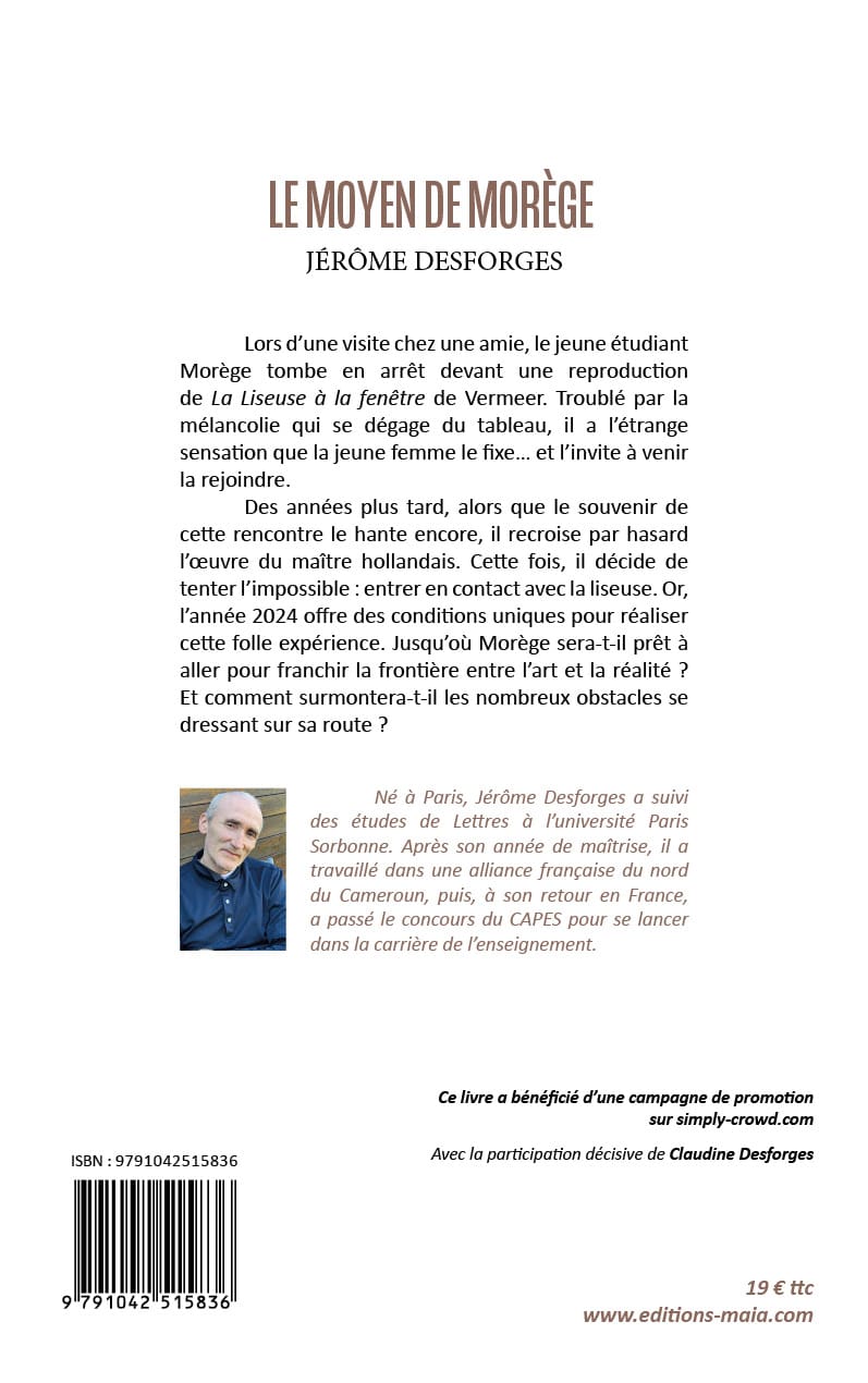Jérôme Desforges, Le Moyen de Morège