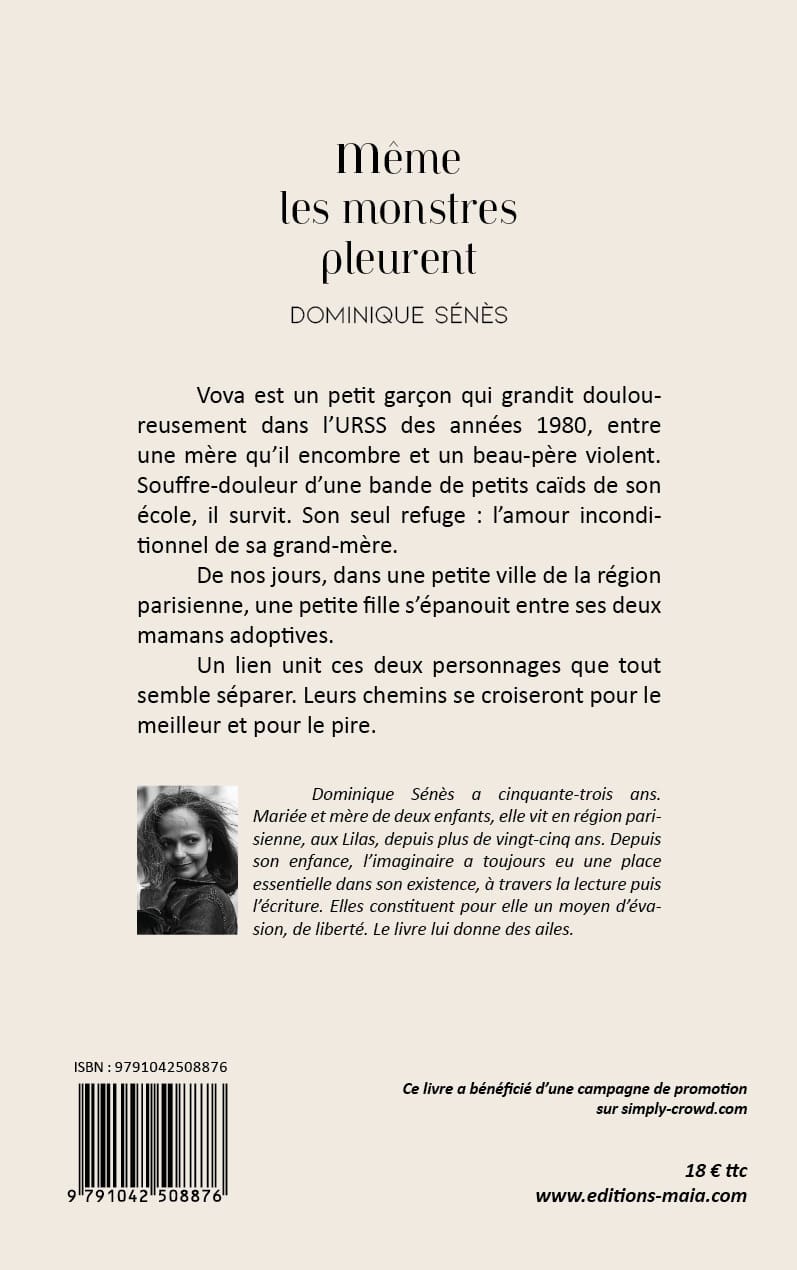 Même les monstres pleurent, Dominique Sénès