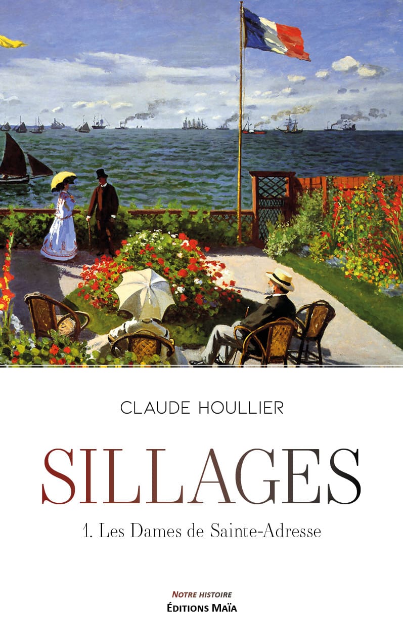 Claude Houllier - Sillages - 1. Les Dames de Sainte-Adresse