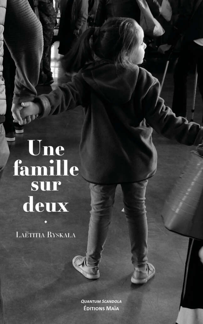 Laëtitia Ryskala, Une famille sur deux