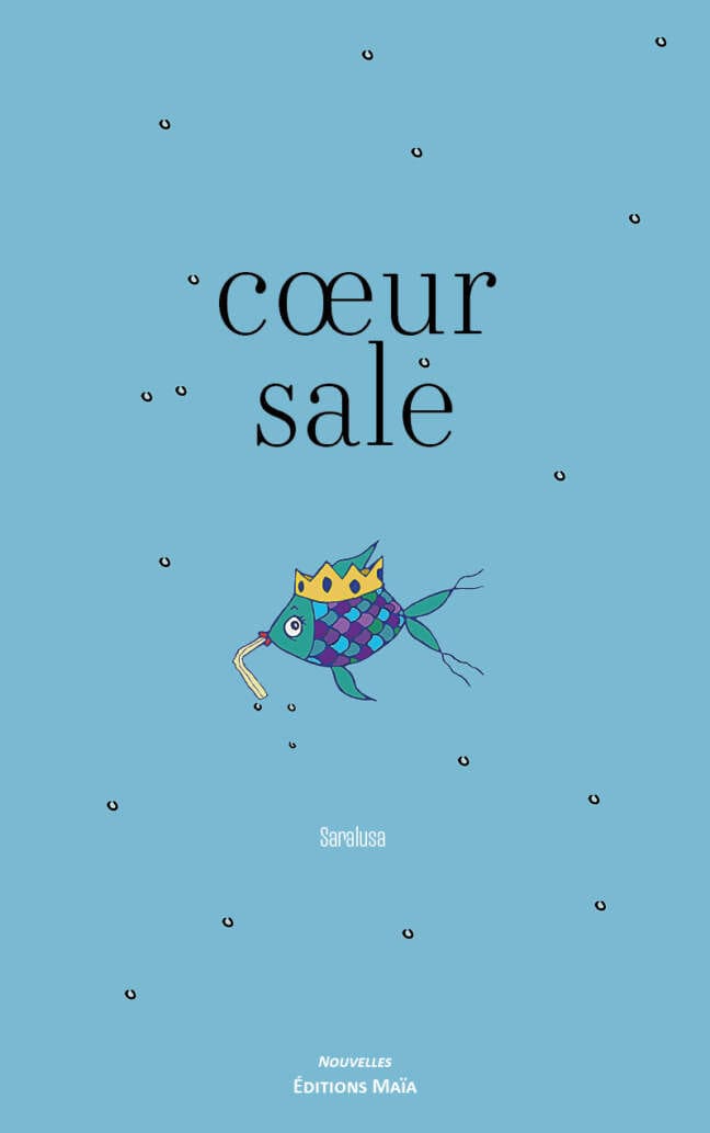 Saralusa, Cœur sale