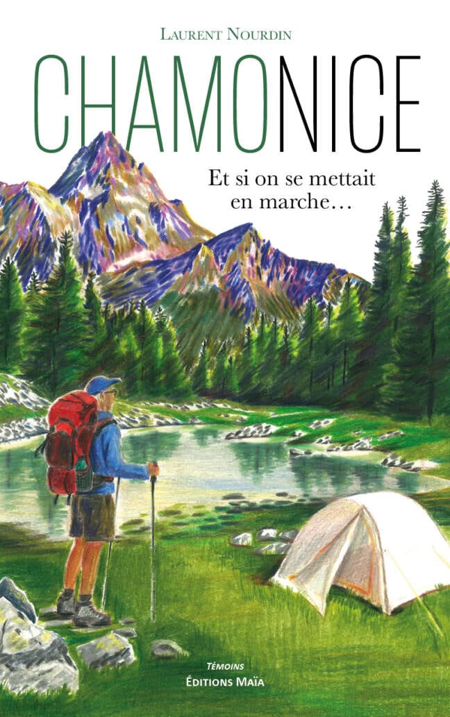 Laurent Nourdin, ChamoNice, Et si on se mettait en marche...
