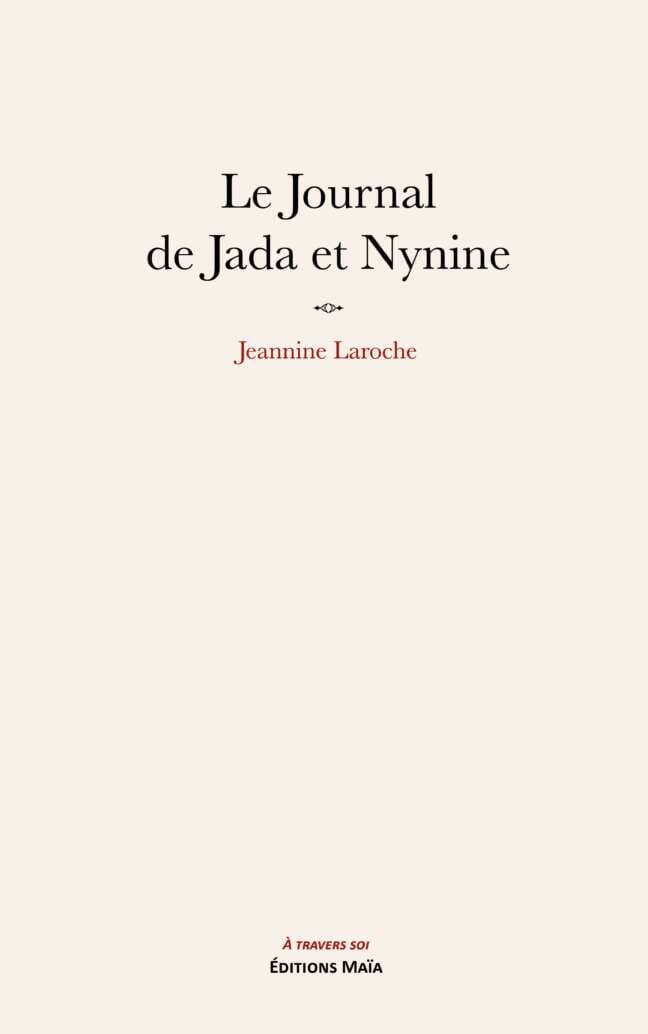 Jeannine Laroche, Le Journal de Jada et Nynine