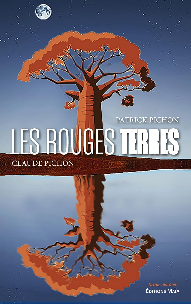 Patrick Pichon et Claude Pichon, Les Rouges Terres