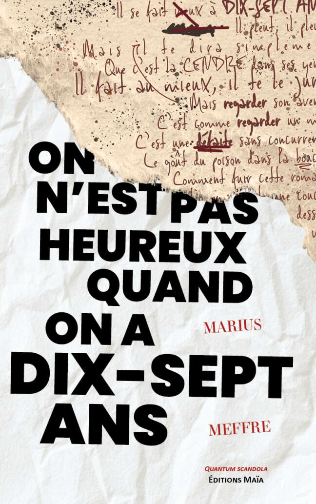Marius Meffre - On n'est pas heureux quand on a dix-sept ans
